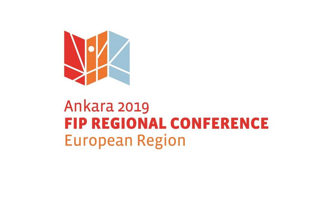 FIP REGIONAL CONFERENCE, Europska regija, Ankara 23. – 25. listopad 2019